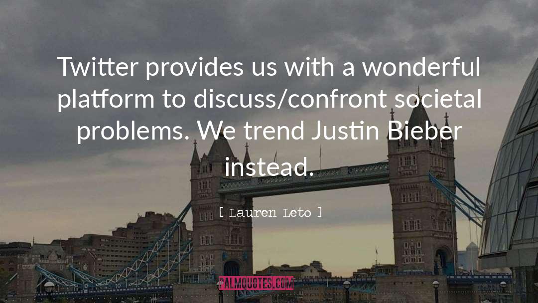 Justin Bieber quotes by Lauren Leto