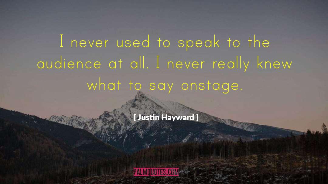 Justin Silverstone quotes by Justin Hayward