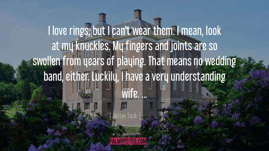 Justin Wetch quotes by Justin Tuck