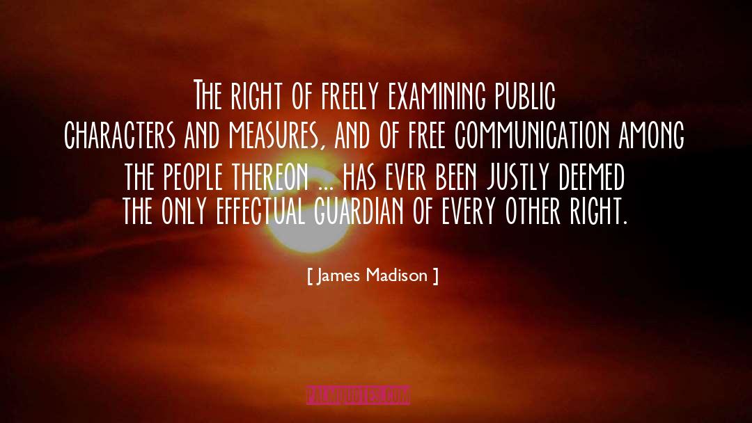Justly quotes by James Madison