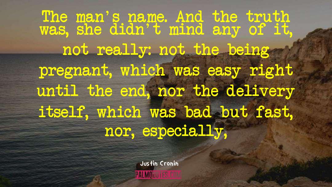 Justos Delivery quotes by Justin Cronin