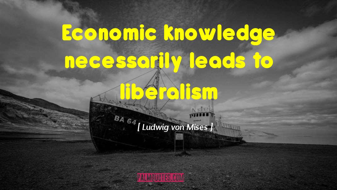 Justus Von Liebig quotes by Ludwig Von Mises