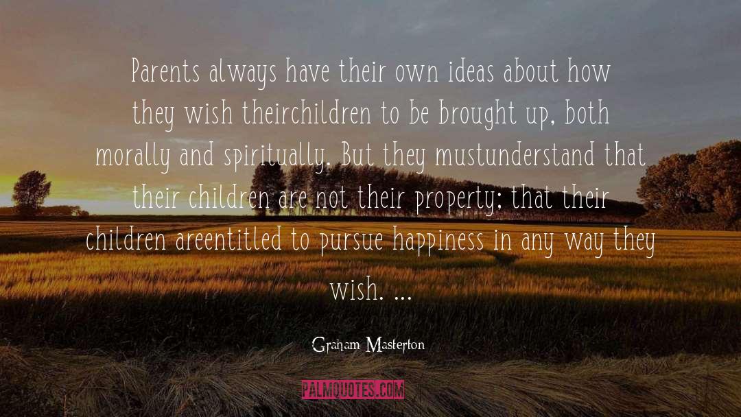 Juvenile Delinquency Parents quotes by Graham Masterton