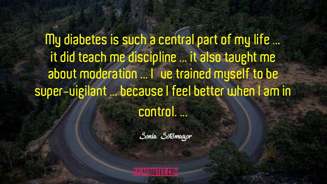 Juvenile Diabetes quotes by Sonia Sotomayor