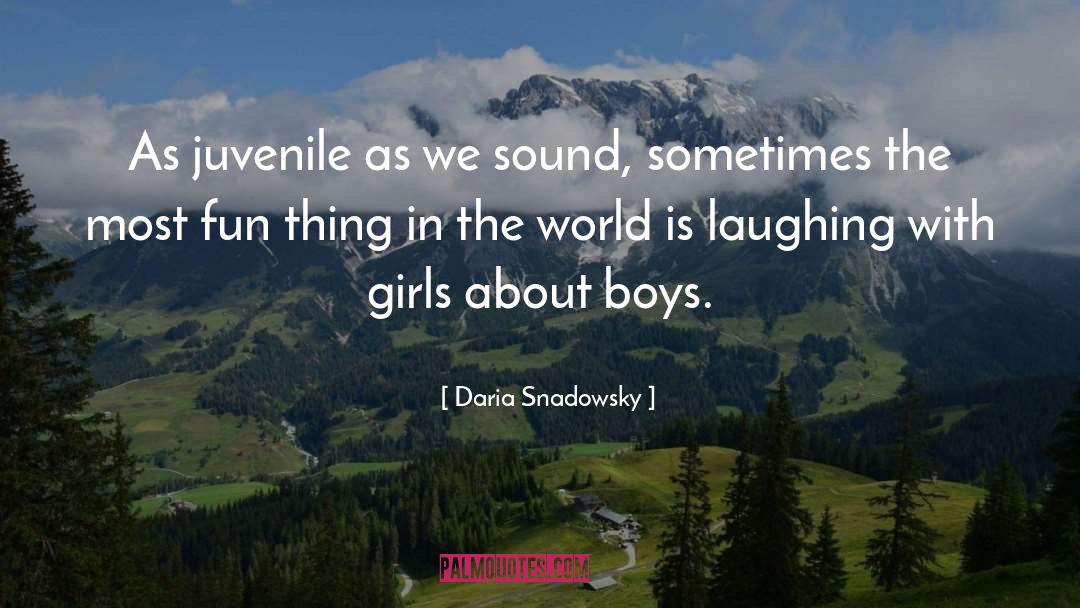 Juvenile quotes by Daria Snadowsky