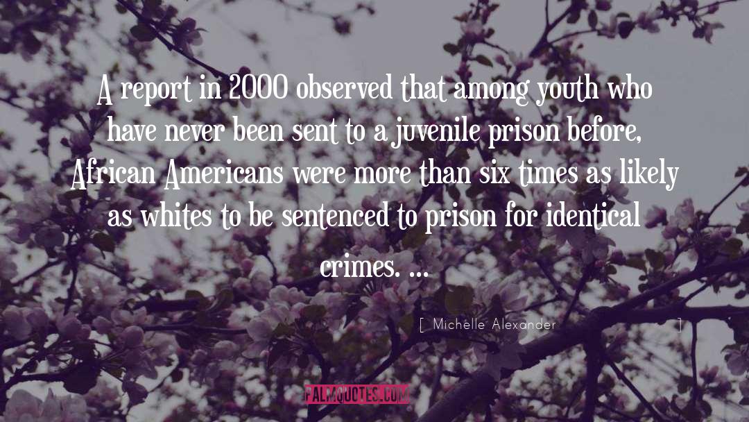 Juvenile quotes by Michelle Alexander
