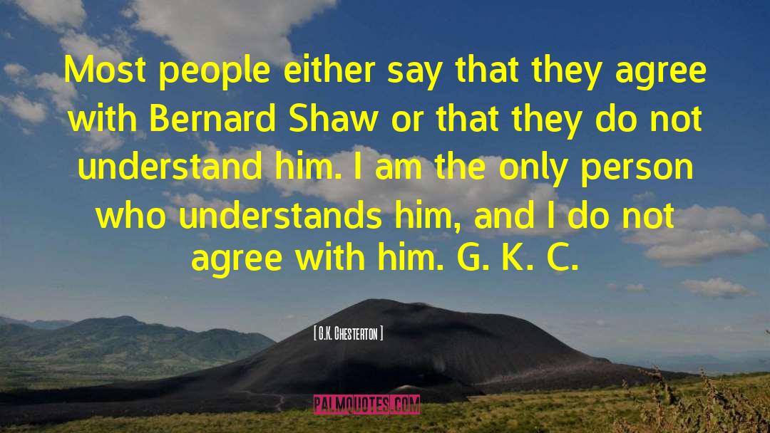 K C Snider quotes by G.K. Chesterton