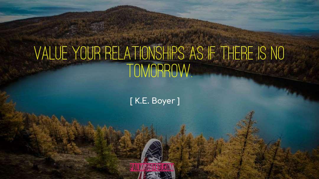 K E Mills quotes by K.E. Boyer