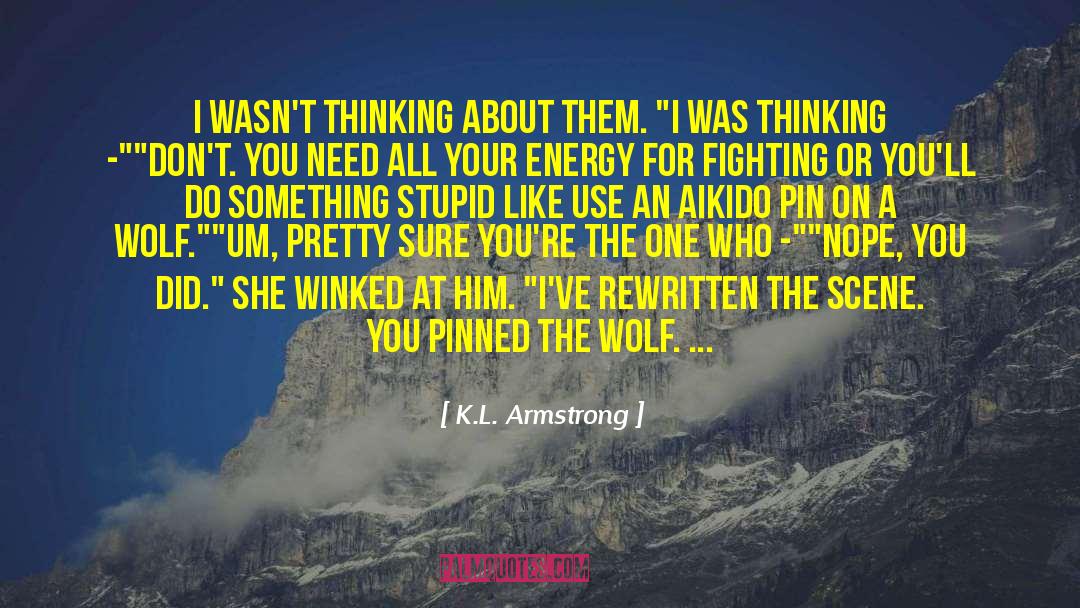 K L quotes by K.L. Armstrong