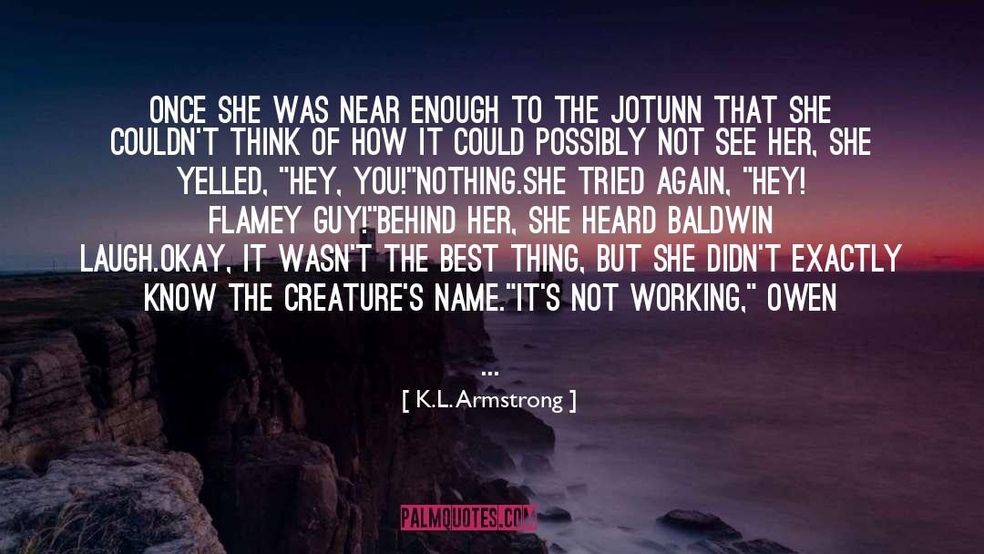 K L quotes by K.L. Armstrong
