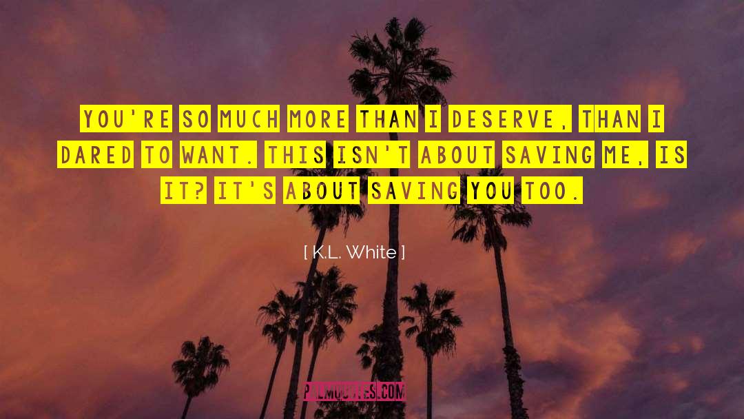 K L quotes by K.L. White