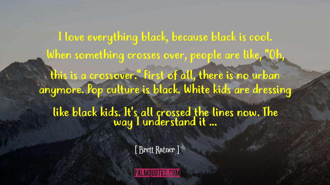 K Pop quotes by Brett Ratner