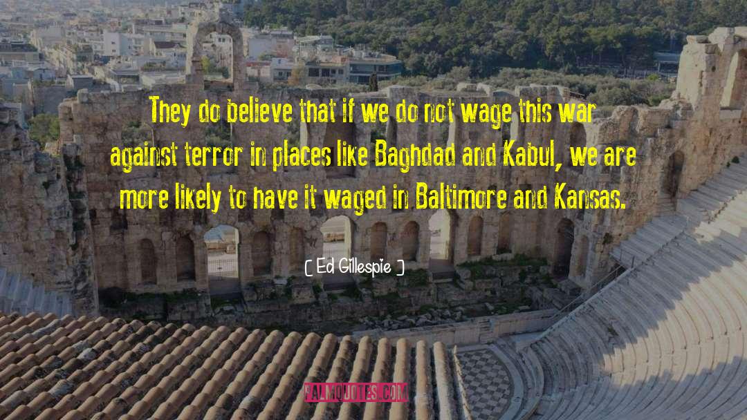 Kabul quotes by Ed Gillespie