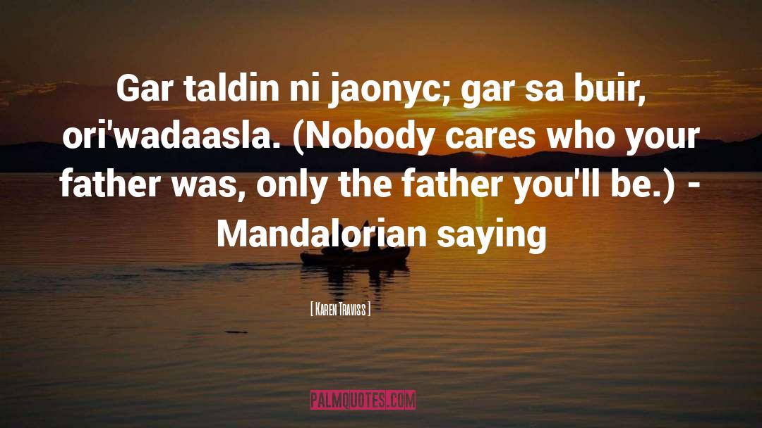 Kabutihan Sa Kapwa quotes by Karen Traviss