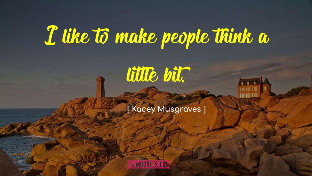 Kacey quotes by Kacey Musgraves