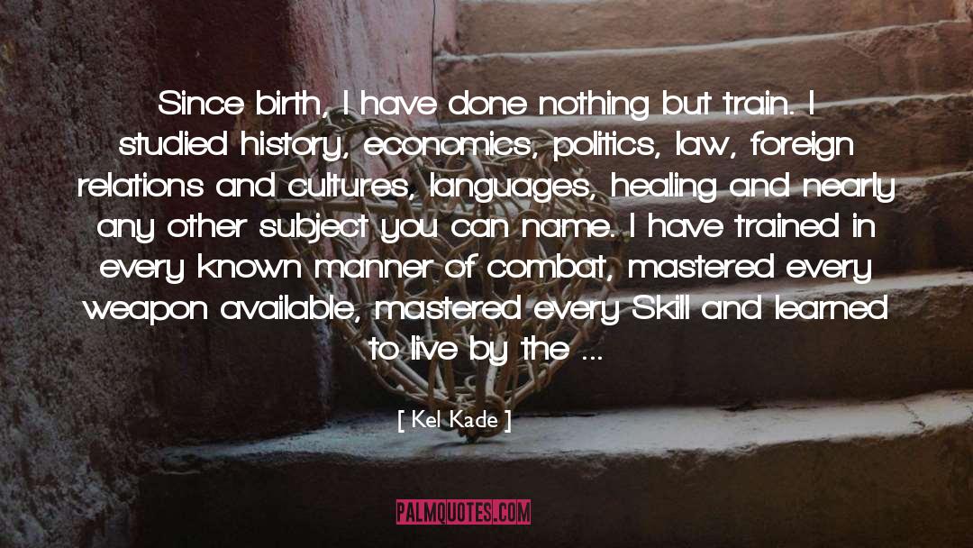 Kade quotes by Kel Kade