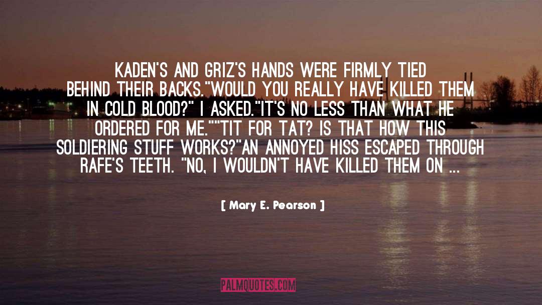 Kaden quotes by Mary E. Pearson