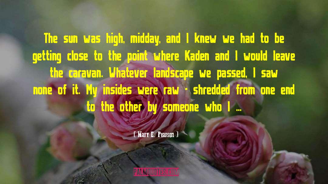 Kaden quotes by Mary E. Pearson