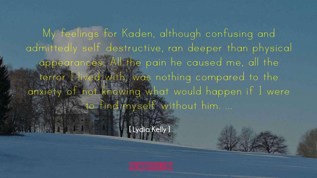 Kaden quotes by Lydia Kelly