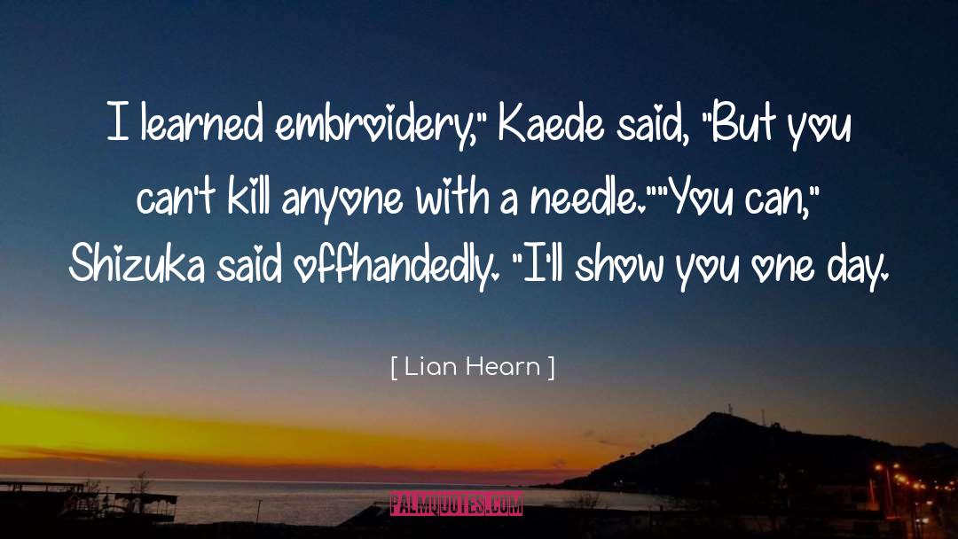 Kaede quotes by Lian Hearn