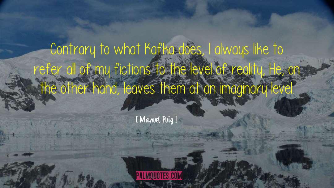 Kafka On The Shore quotes by Manuel Puig