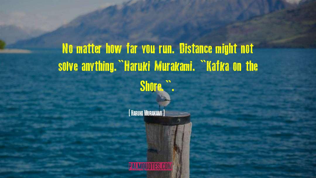 Kafka On The Shore quotes by Haruki Murakami
