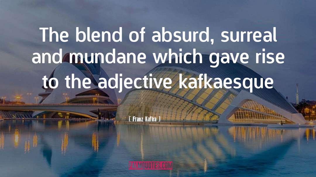 Kafkaesque quotes by Franz Kafka