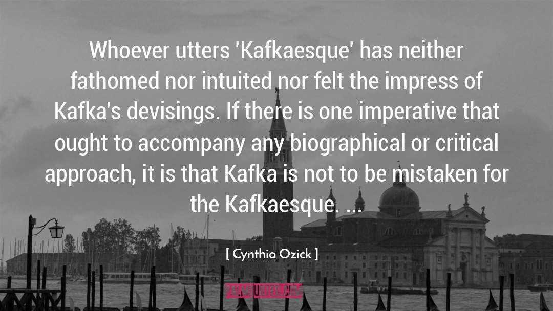 Kafkaesque quotes by Cynthia Ozick