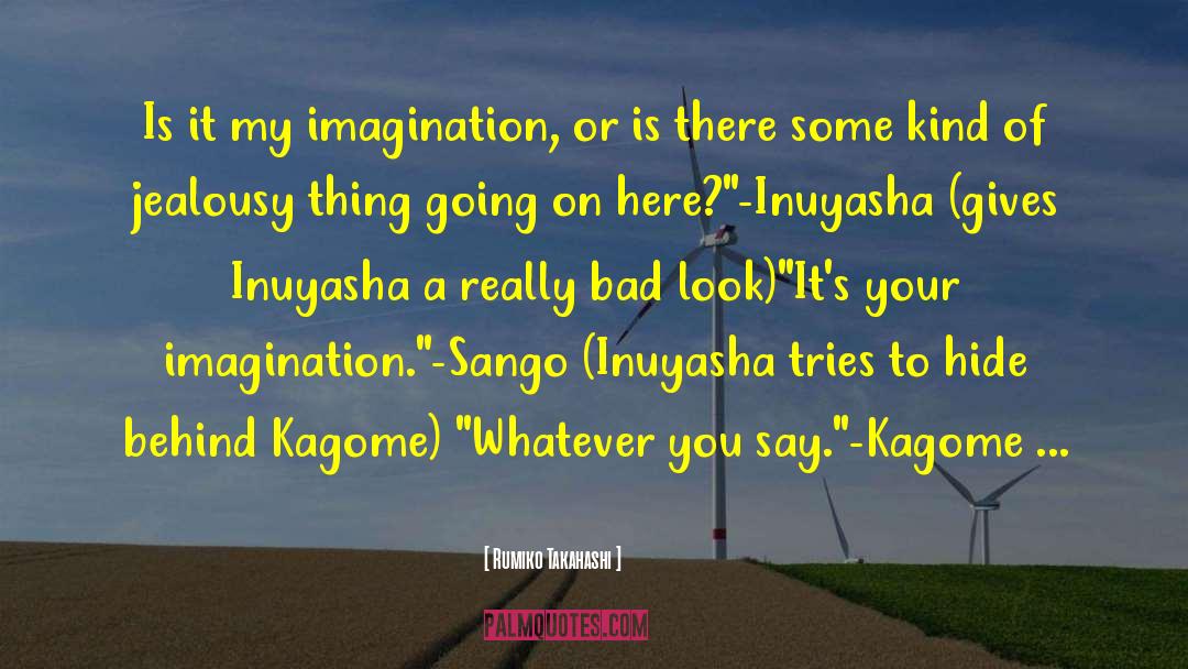 Kagome quotes by Rumiko Takahashi