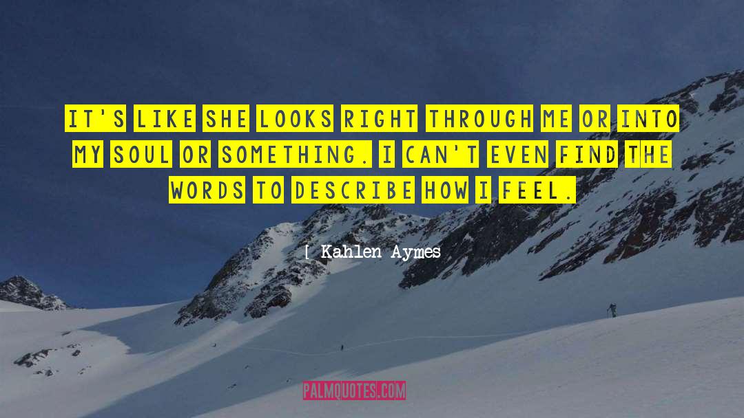 Kahlen quotes by Kahlen Aymes