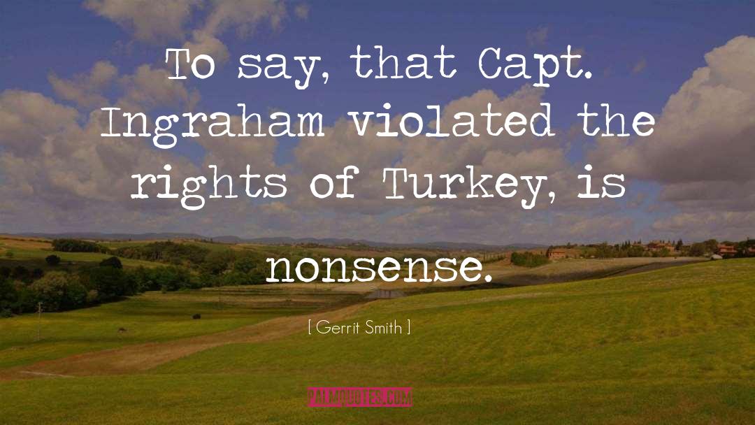 Kahta Turkey quotes by Gerrit Smith