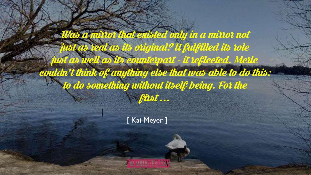 Kai quotes by Kai Meyer