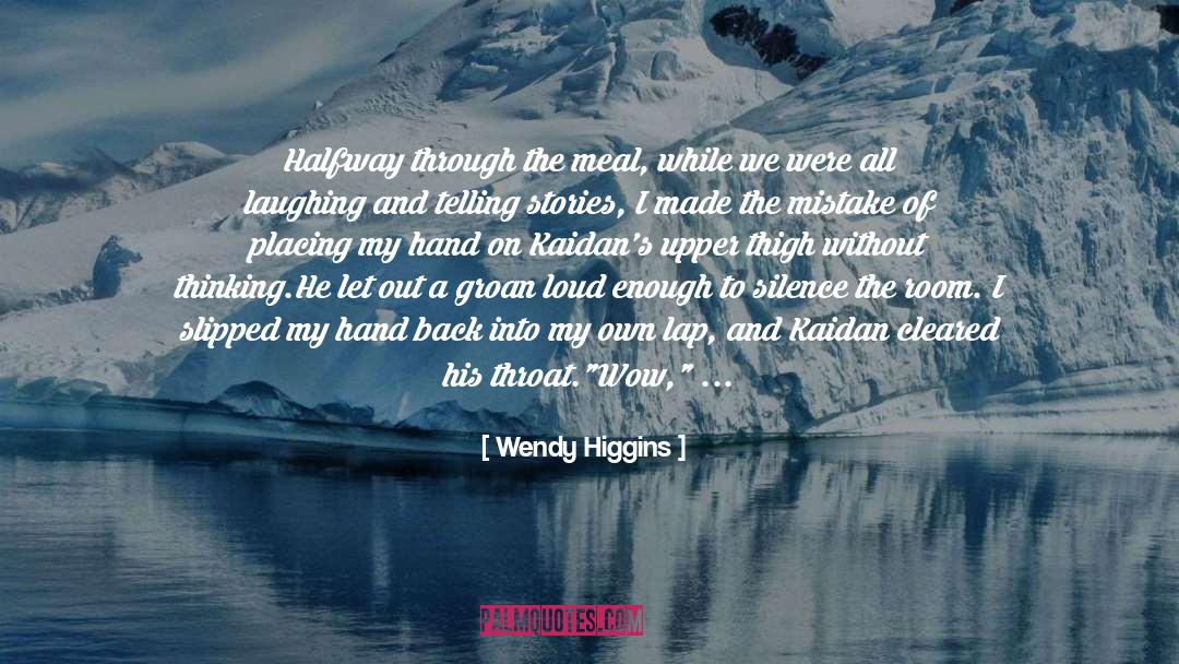 Kaidan quotes by Wendy Higgins