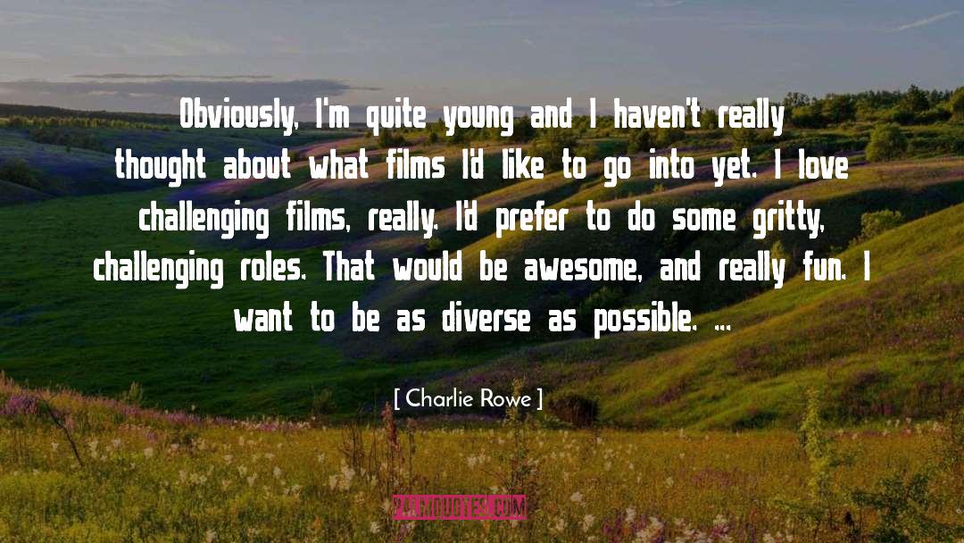 Kailynn Rowe quotes by Charlie Rowe