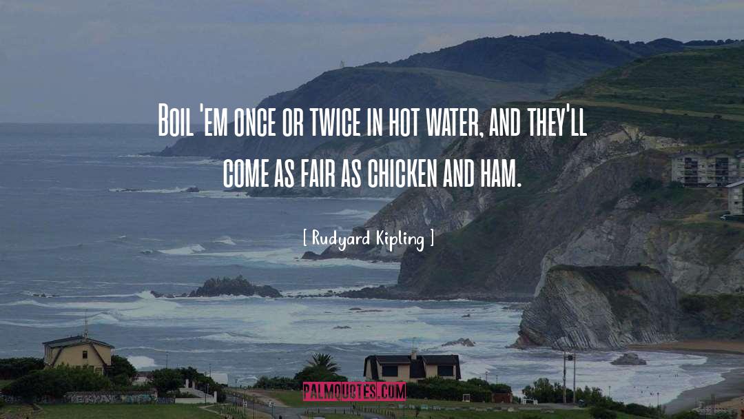 Kains Chicken quotes by Rudyard Kipling