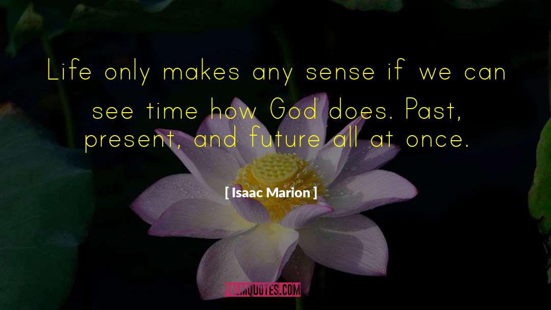 Kairos quotes by Isaac Marion