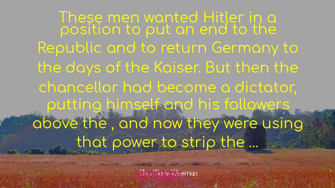 Kaiser quotes by Ellen Marie Wiseman