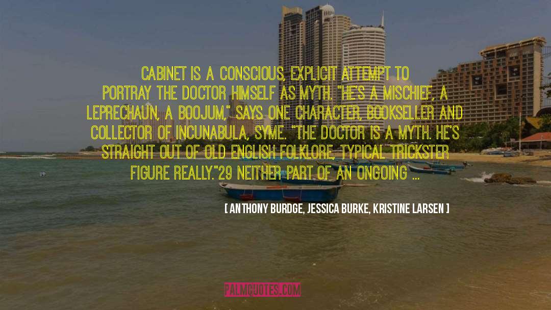 Kaitin Burke quotes by Anthony Burdge, Jessica Burke, Kristine Larsen