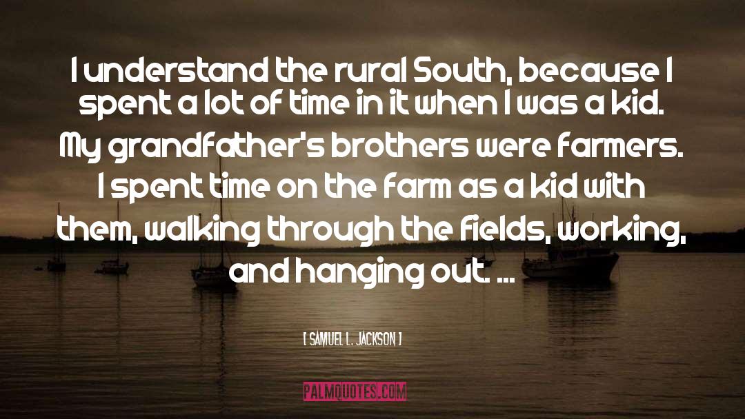 Kaivola Farm quotes by Samuel L. Jackson