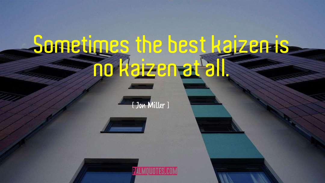 Kaizen quotes by Jon Miller