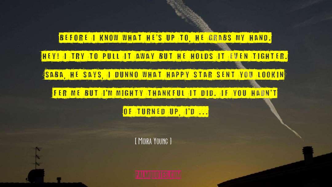 Kakona Saba quotes by Moira Young