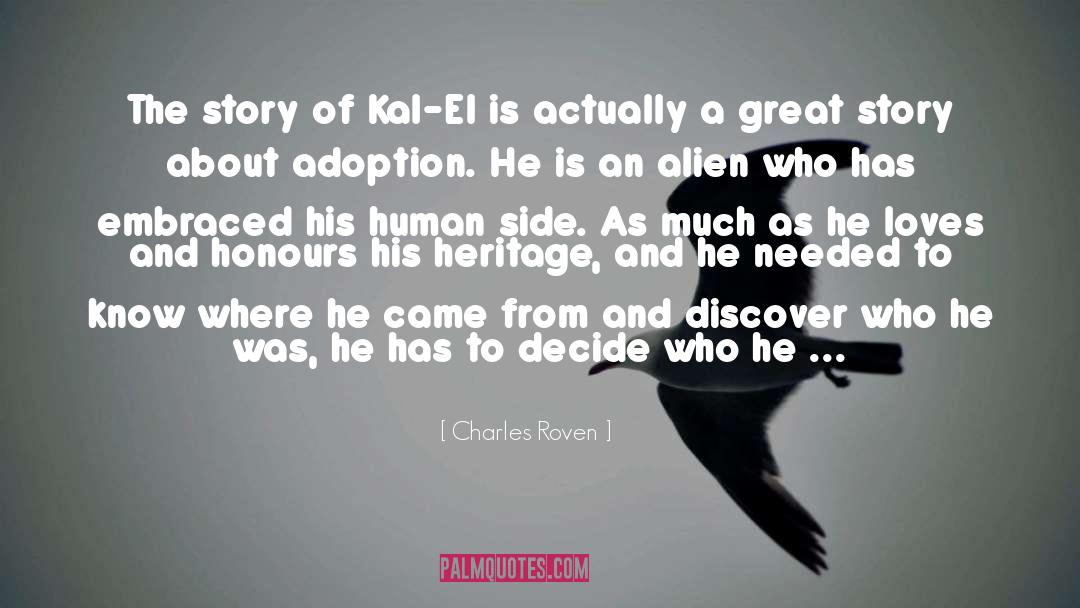 Kal quotes by Charles Roven