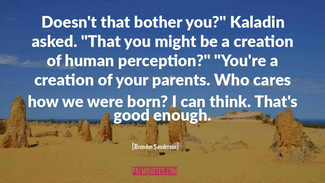 Kaladin quotes by Brandon Sanderson