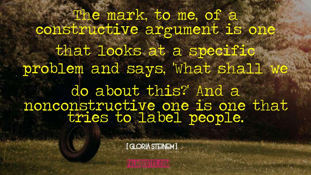 Kalam Cosmological Argument quotes by Gloria Steinem