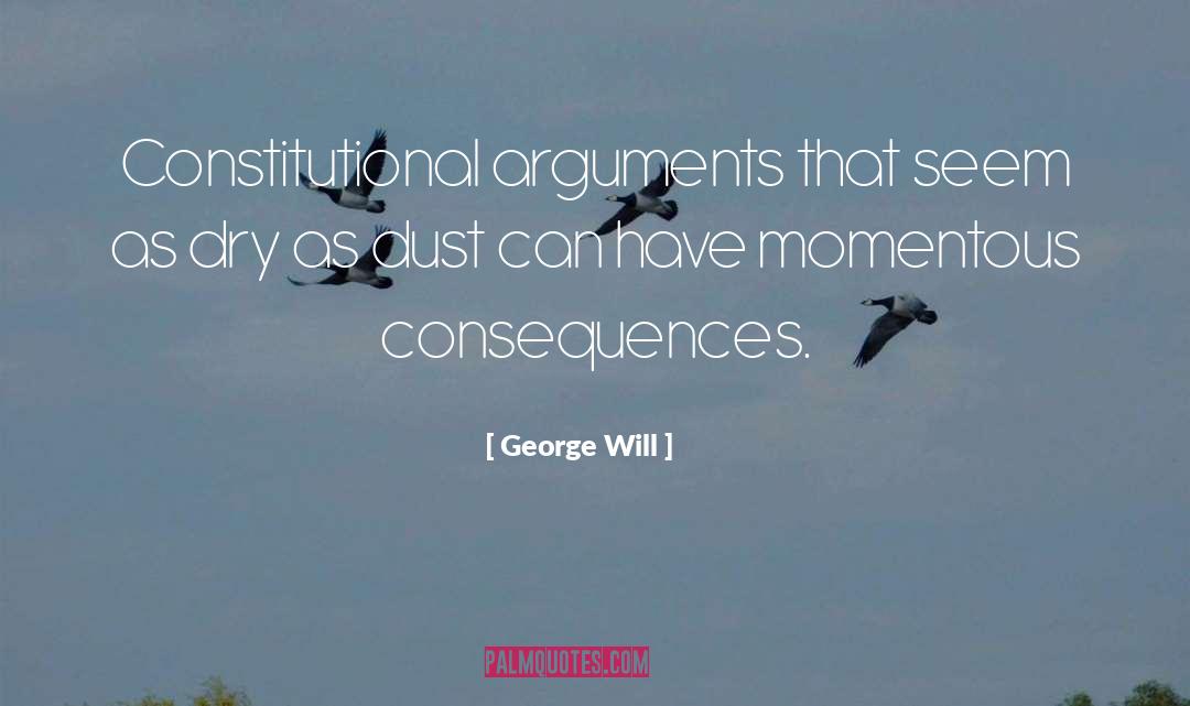 Kalam Cosmological Argument quotes by George Will