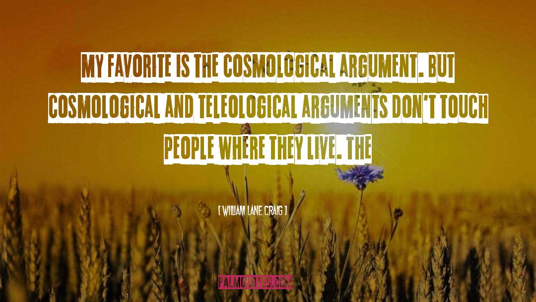 Kalam Cosmological Argument quotes by William Lane Craig