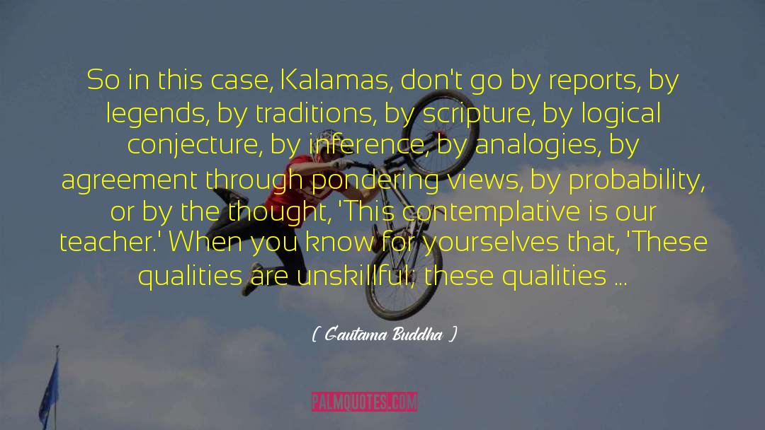 Kalamas quotes by Gautama Buddha