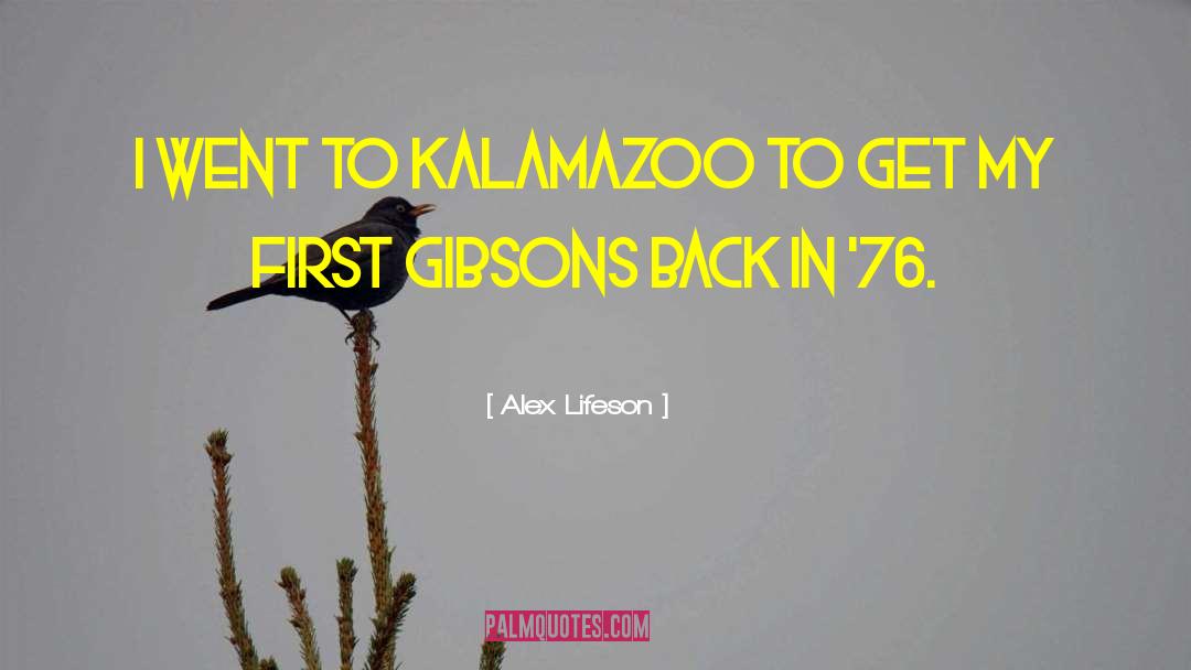 Kalamazoo quotes by Alex Lifeson