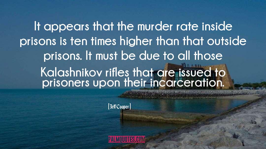 Kalashnikov quotes by Jeff Cooper