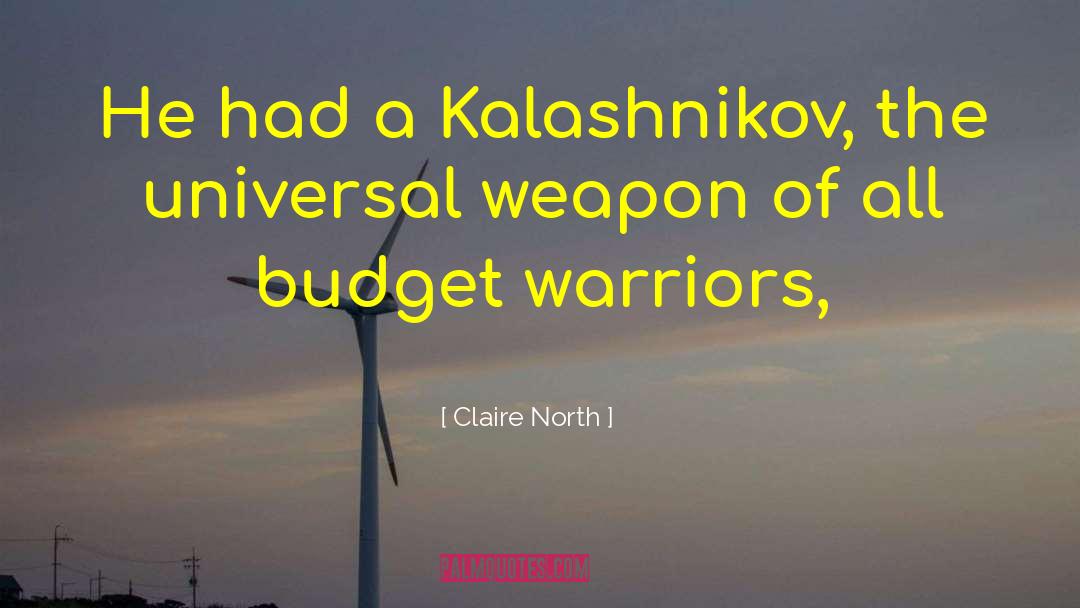 Kalashnikov quotes by Claire North